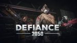 Defiance 2050 Trailer
